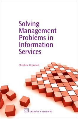 Solving Management Problems in Information Services by Christine Urquhart image
