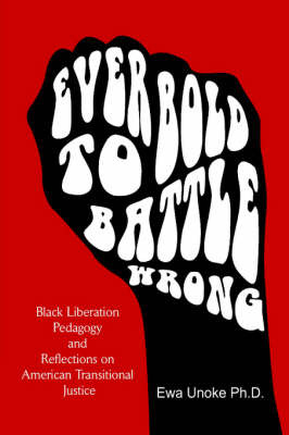 Ever Bold to Battle Wrong" by Ewa Ph.D. Unoke image