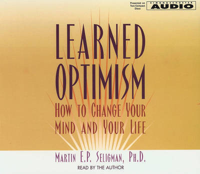 Learned Optimism by Martin E.P. Seligman