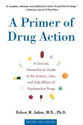 Primer of Drug Action 9e by Julien