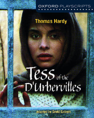 Oxford Playscripts: Tess of the d'Urbervilles by Thomas Hardy image