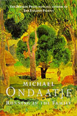 Running in the Family on Paperback by Michael Ondaatje