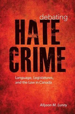 Debating Hate Crime by Allyson M Lunny image