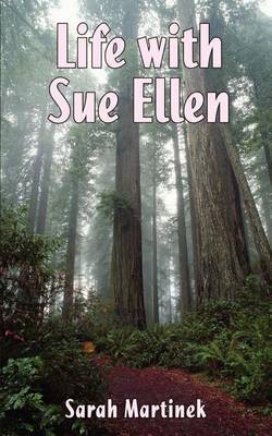 Life with Sue Ellen by Sarah Martinek image