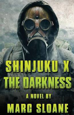 Shinjuku X: The Darkness by MR Marc Sloane image