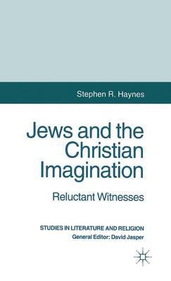 Jews and the Christian Imagination by Stephen R Haynes image