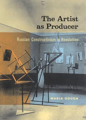 The Artist as Producer on Hardback by Maria Gough