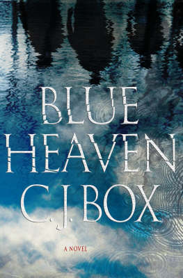 Blue Heaven by C.J. Box image