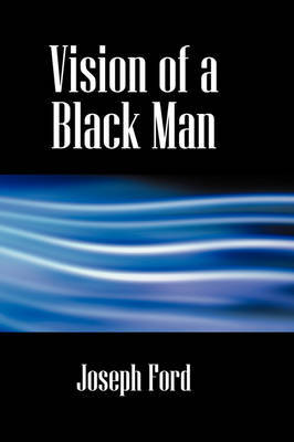 Vision of a Black Man on Hardback by Joseph Ford