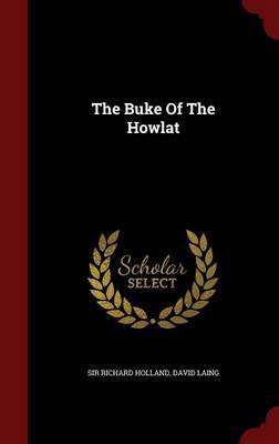 The Buke of the Howlat on Hardback by Sir Richard Holland