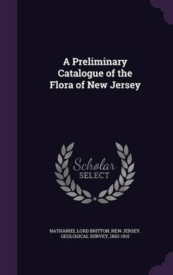 A Preliminary Catalogue of the Flora of New Jersey by Nathaniel Lord Britton image