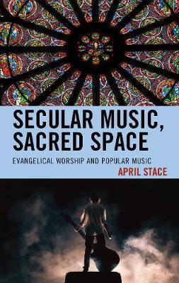 Secular Music, Sacred Space by April Stace image