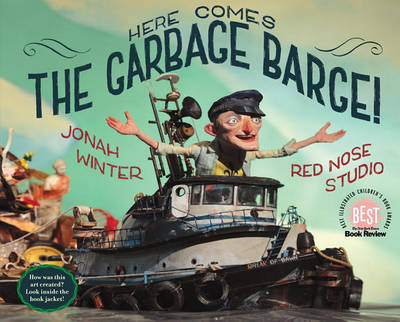 Here Comes The Garbage Barge! by Jonah Winter image