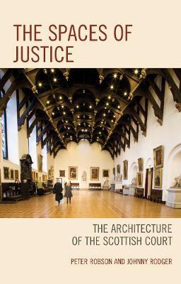 The Spaces of Justice on Hardback by Peter Robson