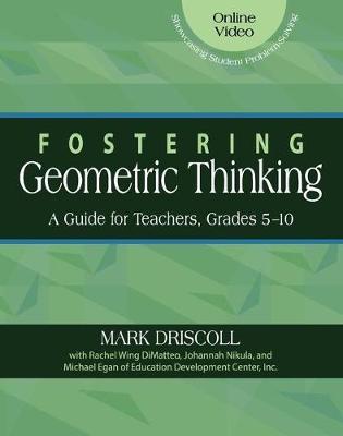 Fostering Geometric Thinking by Mark Driscoll