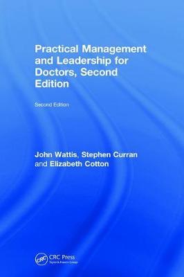Practical Management and Leadership for Doctors, Second Edition by John Wattis image