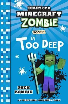 Diary of a Minecraft Zombie #18: In Too Deep by Zack Zombie image