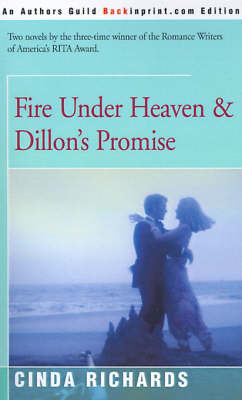 Fire Under Heaven & Dillon's Promise by Cinda Richards image