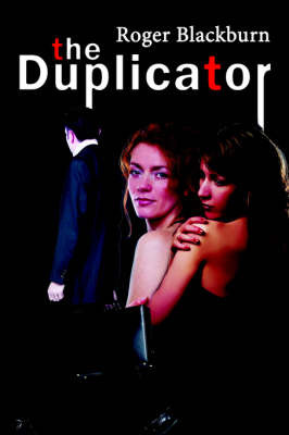 The Duplicator by R. Blackburn