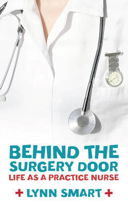 Behind the Surgery Door on Hardback by Lynn Smart