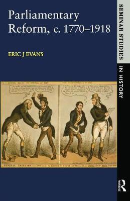 Parliamentary Reform in Britain, c. 1770-1918 by Eric J Evans image