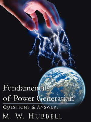 Fundamentals of Power Generation by M. W. Hubbell image