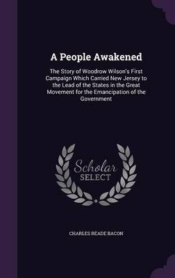 A People Awakened on Hardback by Charles Reade Bacon