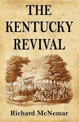 The Kentucky Revival by Richard McNemar