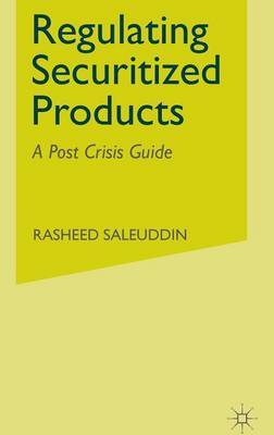 Regulating Securitized Products on Hardback by R. Saleuddin