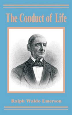 The Conduct of Life by Ralph Waldo Emerson image