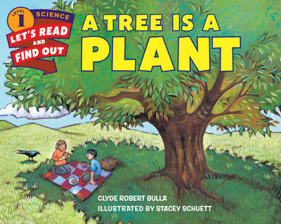 A Tree Is a Plant by Clyde Robert Bulla image