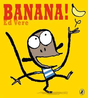 Banana! by Ed Vere image