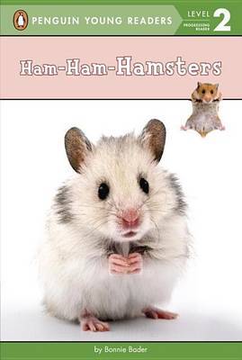 Ham-Ham-Hamsters by Bonnie Bader