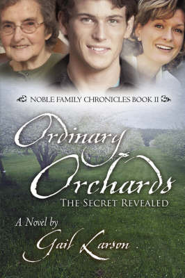 Ordinary Orchards: The Secret Revealed by Gail Larson image