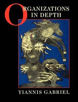 Organizations in Depth by Yiannis Gabriel image