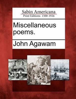 Miscellaneous Poems. by John Agawam image