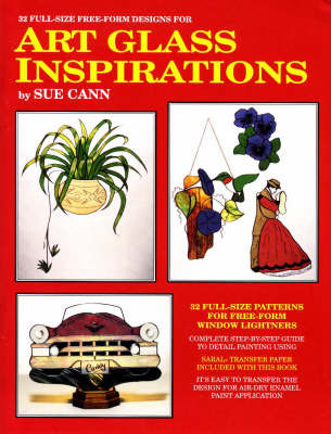 Art Glass Inspirations: Patterns for Free-form Stained Glass Projects by Sue Cann image