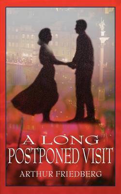 A Long Postponed Visit by Arthur Friedberg image