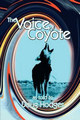 The Voice of Coyote: and Other Spirit Animal Tales by Doug Hodges image