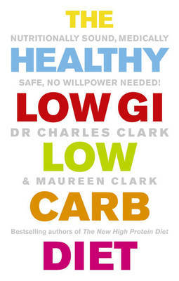 The Healthy Low GI Low Carb Diet by Charles Clark image
