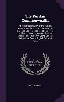 The Puritan Commonwealth on Hardback by Peter Oliver