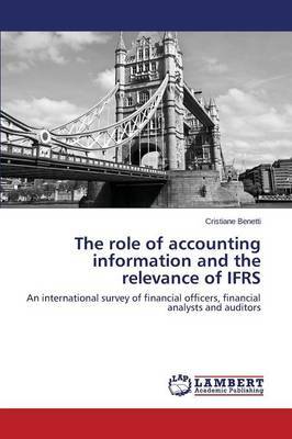 The role of accounting information and the relevance of IFRS by Benetti Cristiane