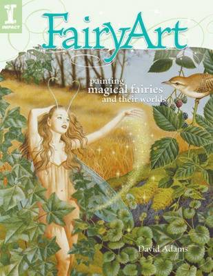 FairyArt: Painting Magical Fairies and Their Worlds by David Adams image
