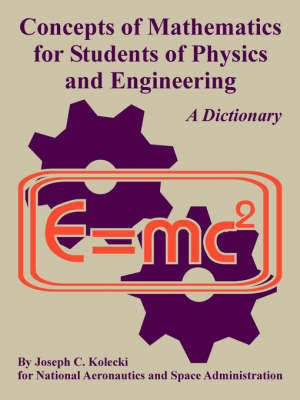 Concepts of Mathematics for Students of Physics and Engineering by Joseph, C. Kolecki image