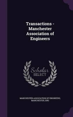 Transactions - Manchester Association of Engineers image