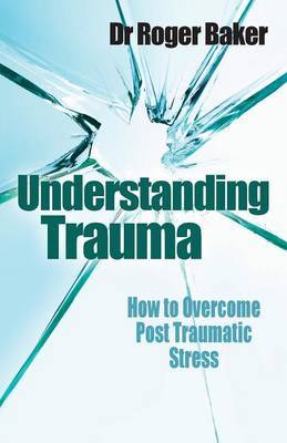 Understanding Trauma: by Roger Baker image