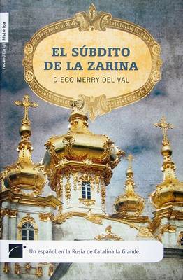 El Subdito de la Zarina on Hardback by Diego Merry Del Val