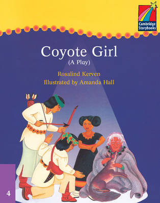 Cambridge Plays: Coyote Girl ELT Edition by Rosalind Kerven image