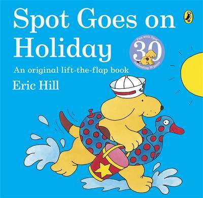 Spot Goes on Holiday by Eric Hill image