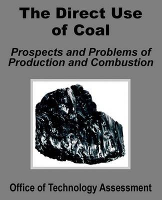 The Direct Use of Coal: Prospects and Problems of Production and Combustion by Office of Technology Assessment image
